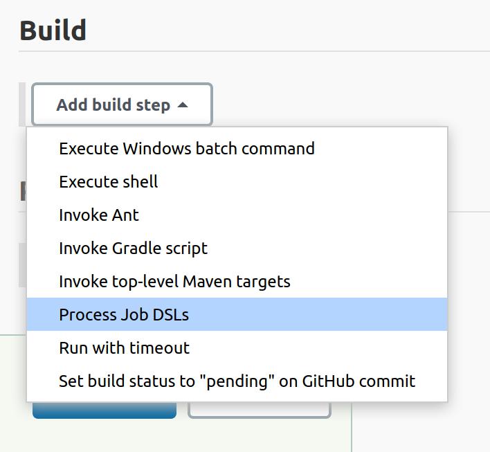 Screen showing the Add build step dropdown expanded and the Process Job DSLs option selected