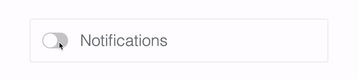Animated Gif of Notifications Toggle Switch turning on and off