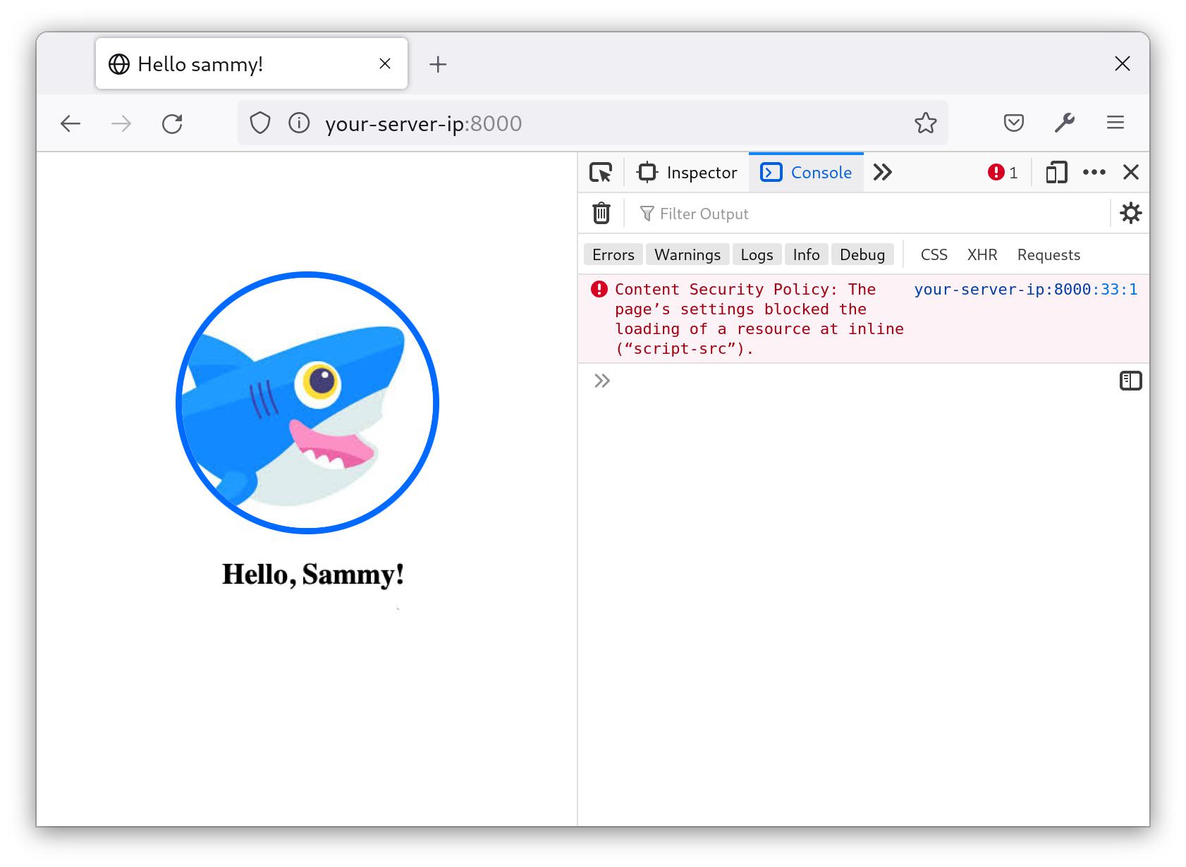 Screenshot showing nonce error. At left, the image of Sammy appears above the text, "Hello, Sammy!", which appears in default styling (bolded, black text). At right, the console displays an error message: "Content Security Policy: The page's settings blocked the loading of a resource at inline ("script-src").