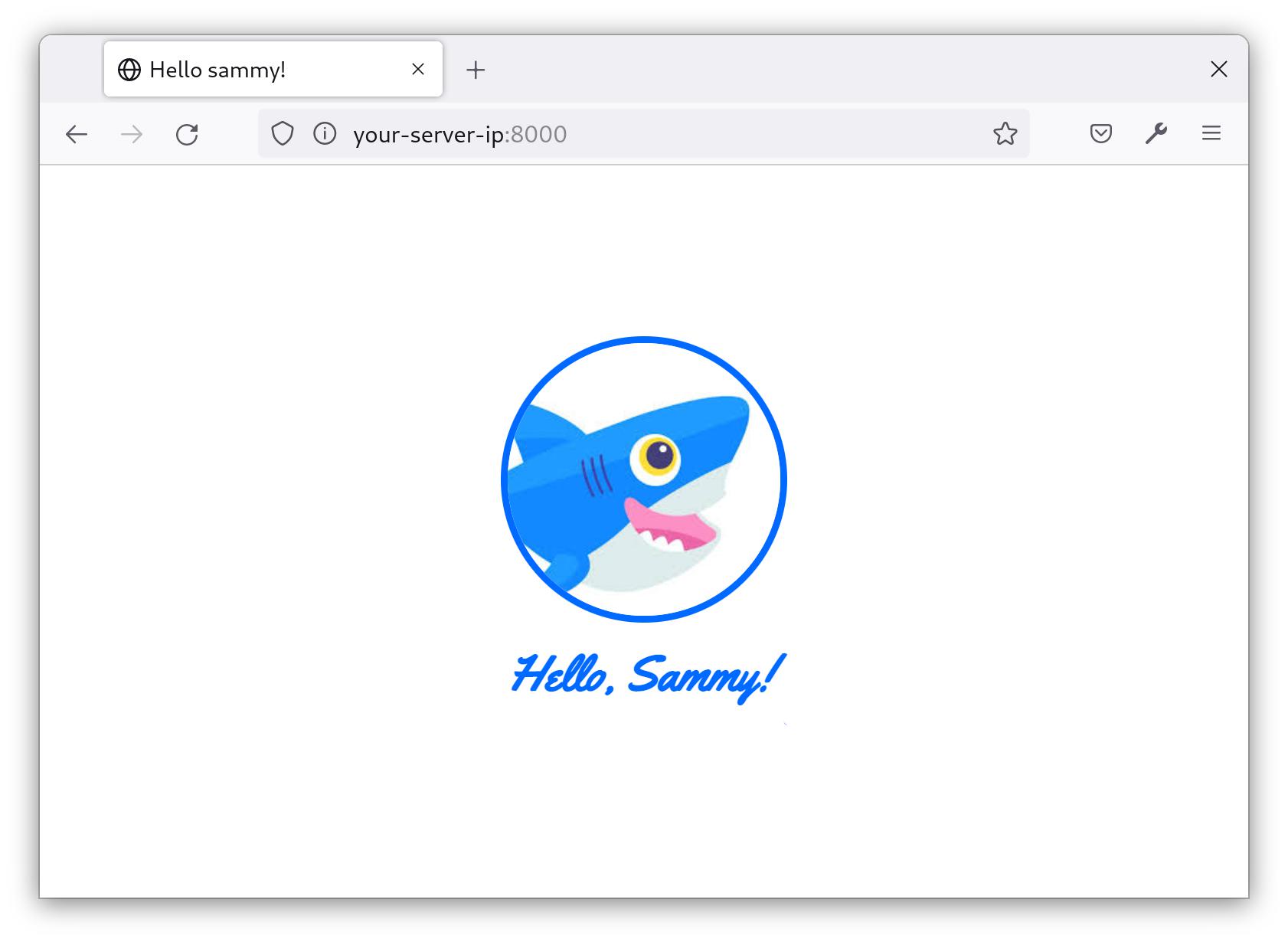 Screenshot of the basic view. An image of Sammy the Shark appears in a blue circle. Beneath the image, the text "Hello, Sammy!" appears in blue script.
